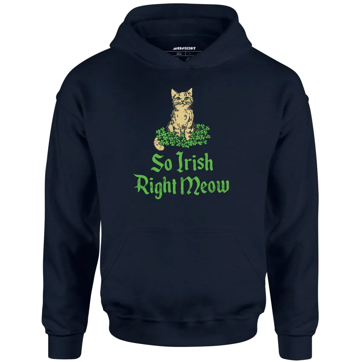 So Irish Right Meow - Unisex Hoodie