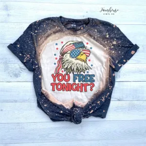You Free Tonight 4th of July Bald Eagle Merica Shirt